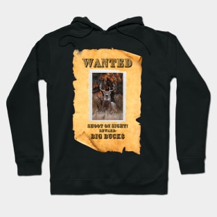 Big Bucks Wanted Poster Hoodie